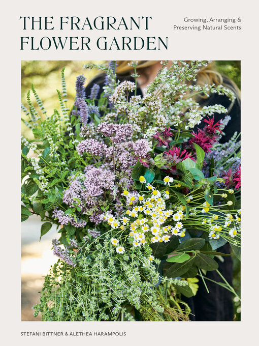 Title details for The Fragrant Flower Garden by Stefani Bittner - Available